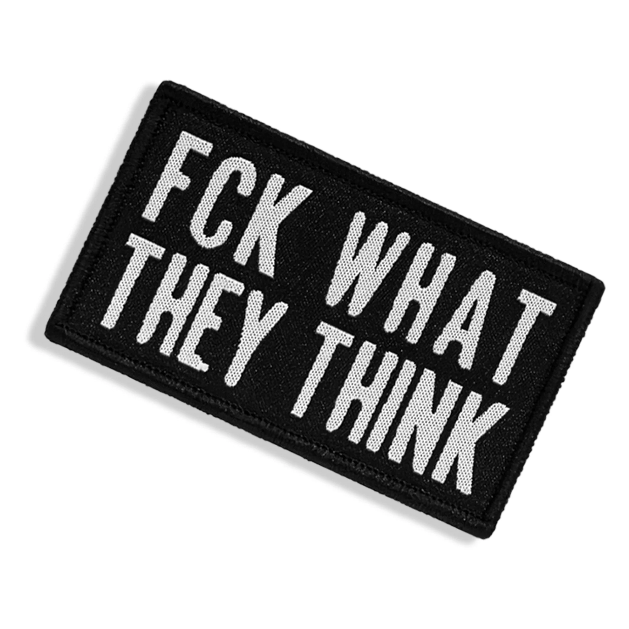 Fck What They Think Velcro Patch - Image 5
