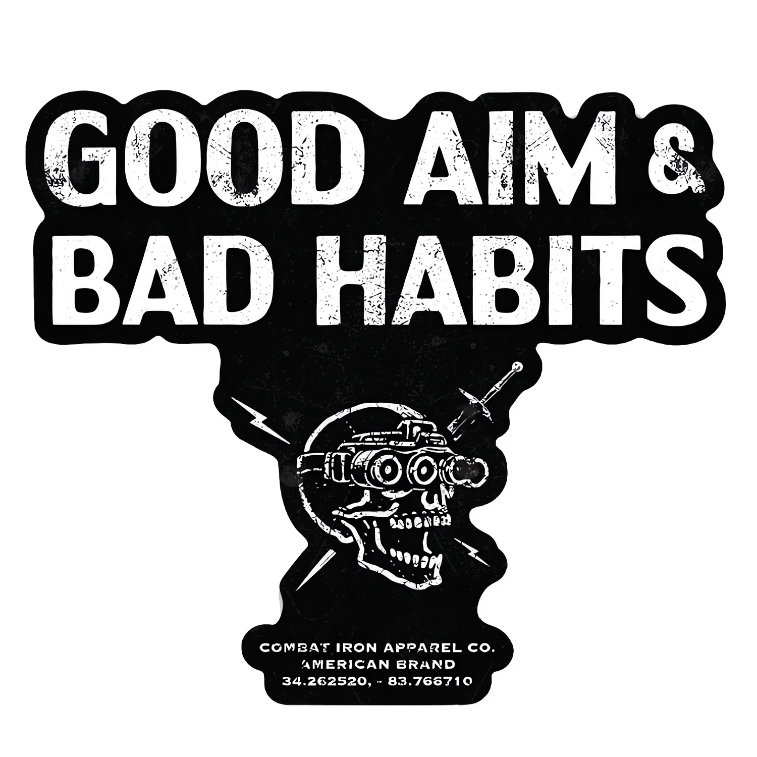 Good Aim & Bad Habits Decal