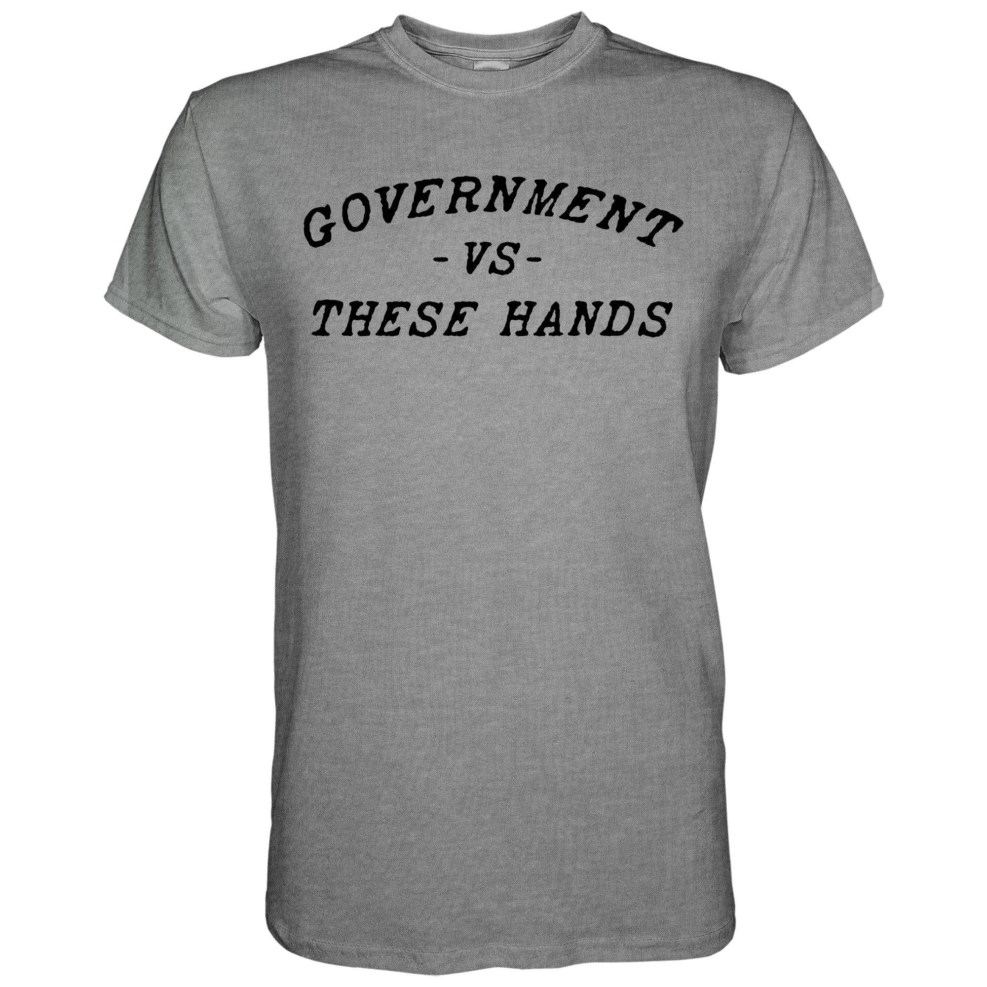 Government -vs- These Hands Men's T-Shirt - Image 7