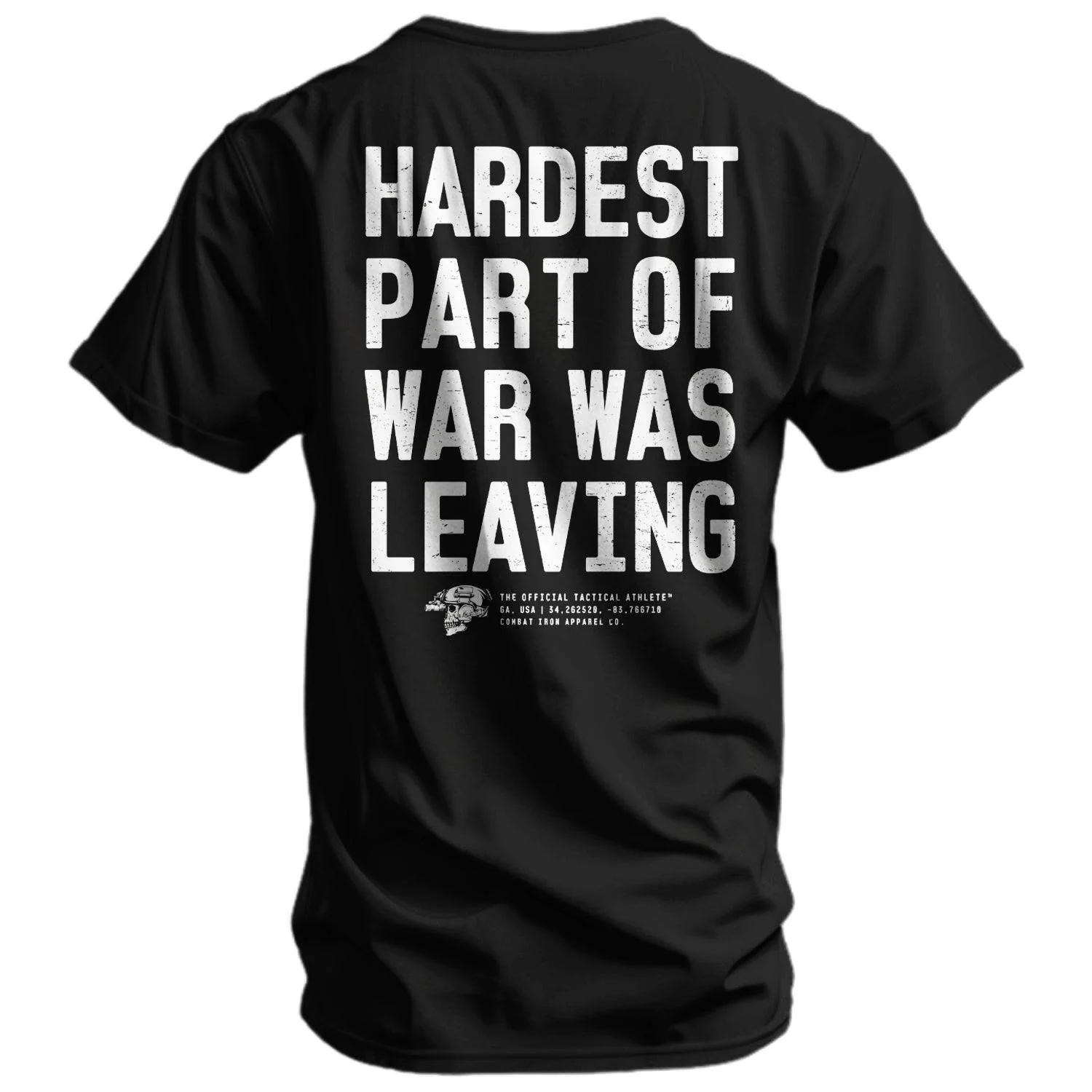 Hardest Part of War Was Leaving Men's T-Shirt - Image 2