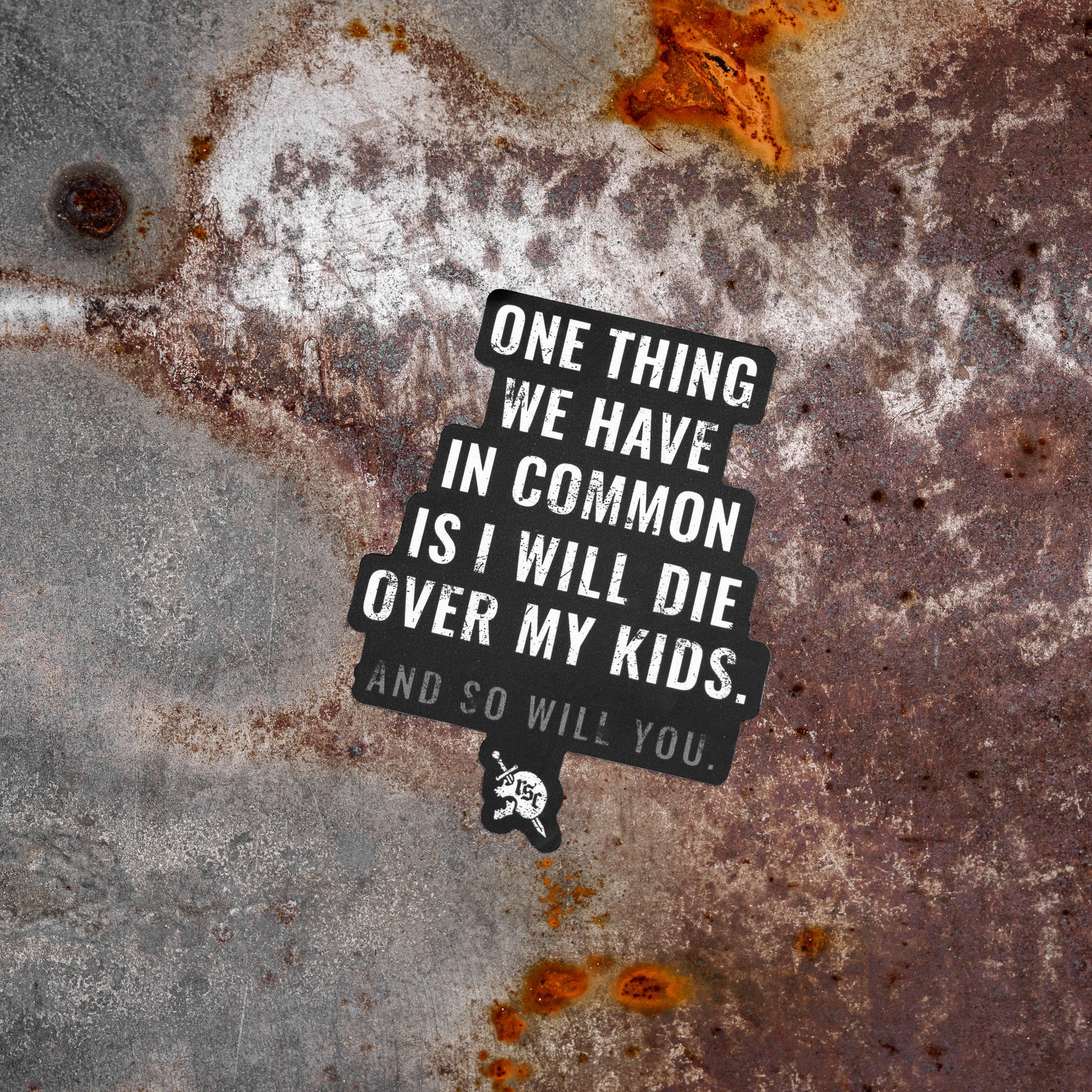 I Will Die Over My Kids And So Will You Decal - Image 3