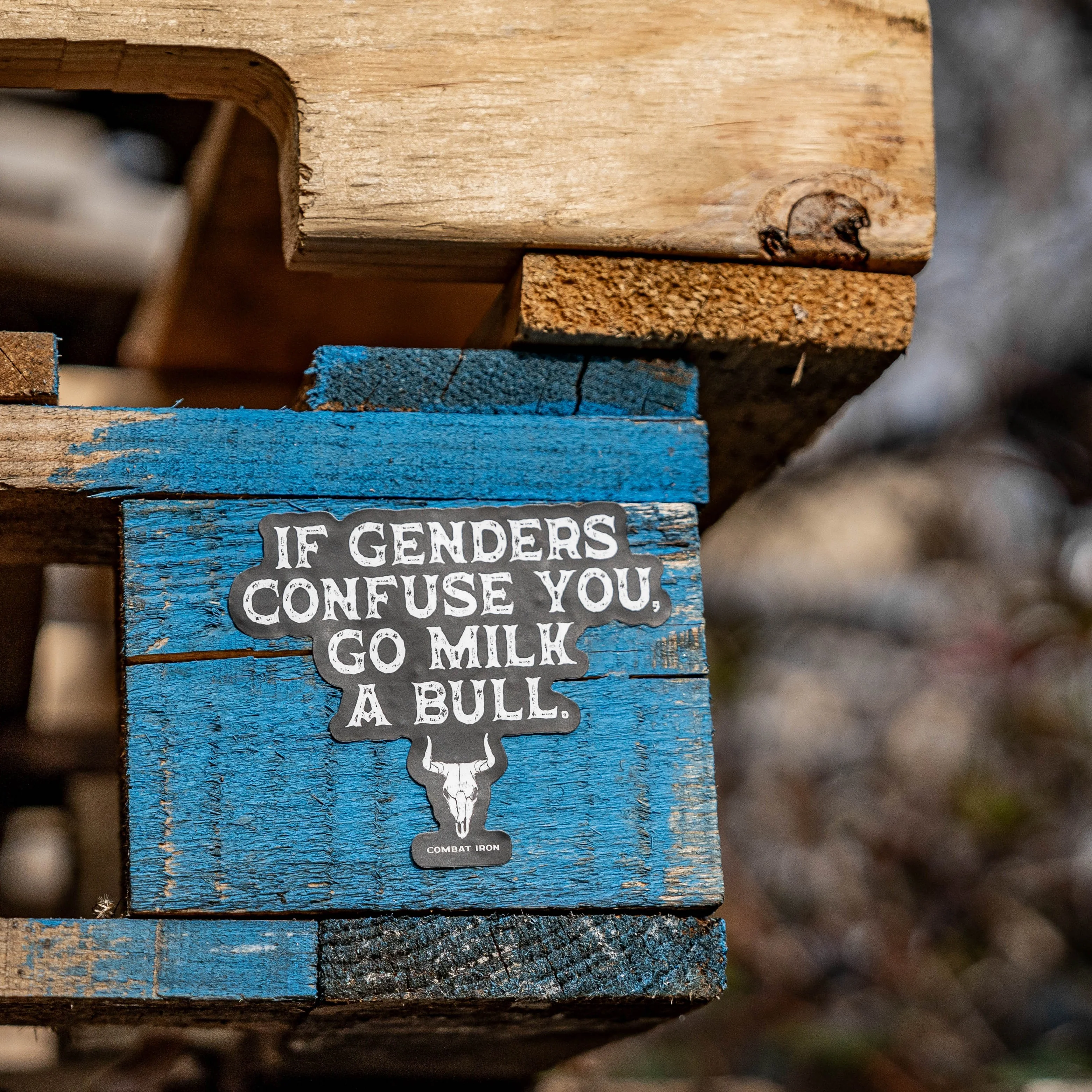 If Genders Confuse You, Go Milk a Bull. Decal Sticker - Image 3