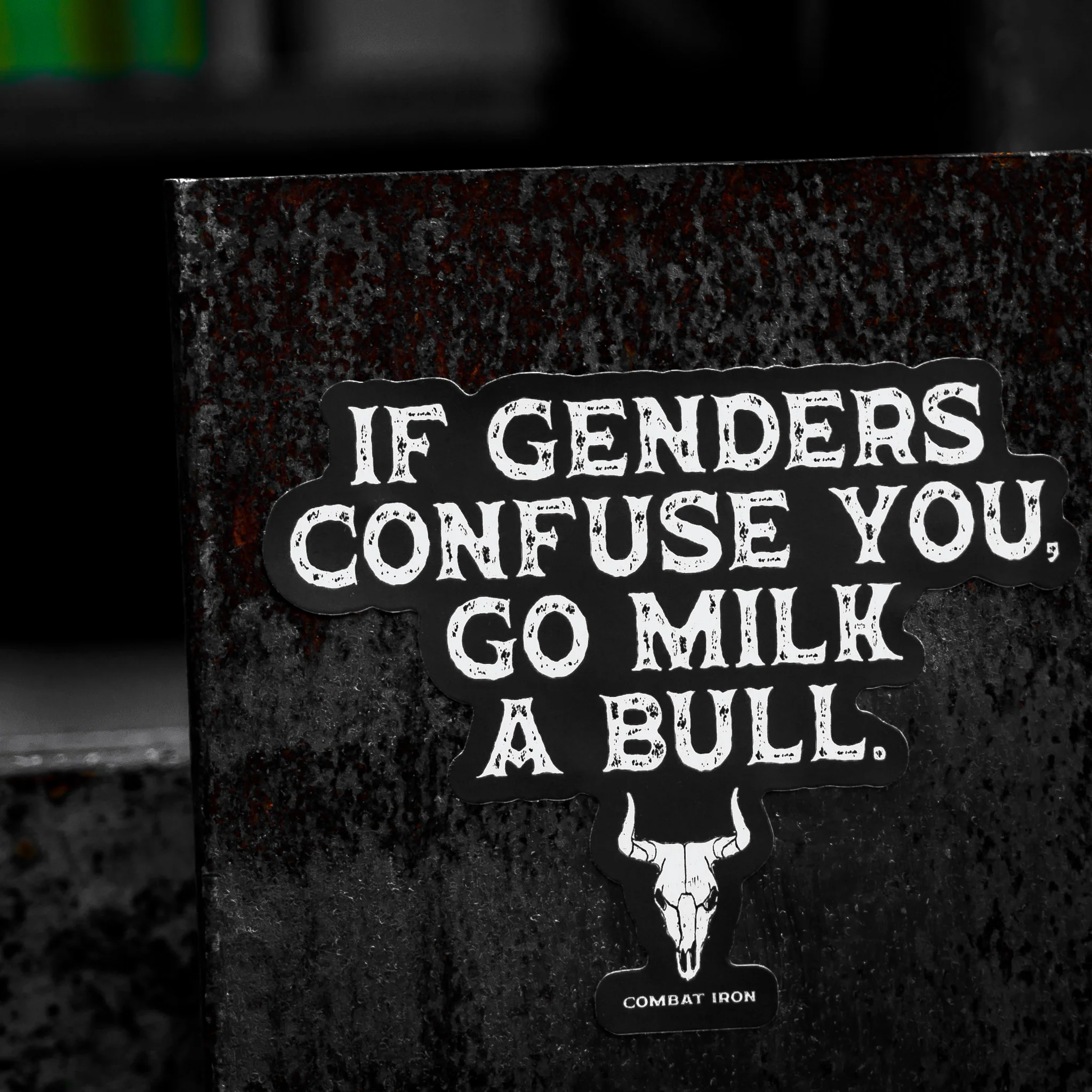 If Genders Confuse You, Go Milk a Bull. Decal Sticker - Image 5