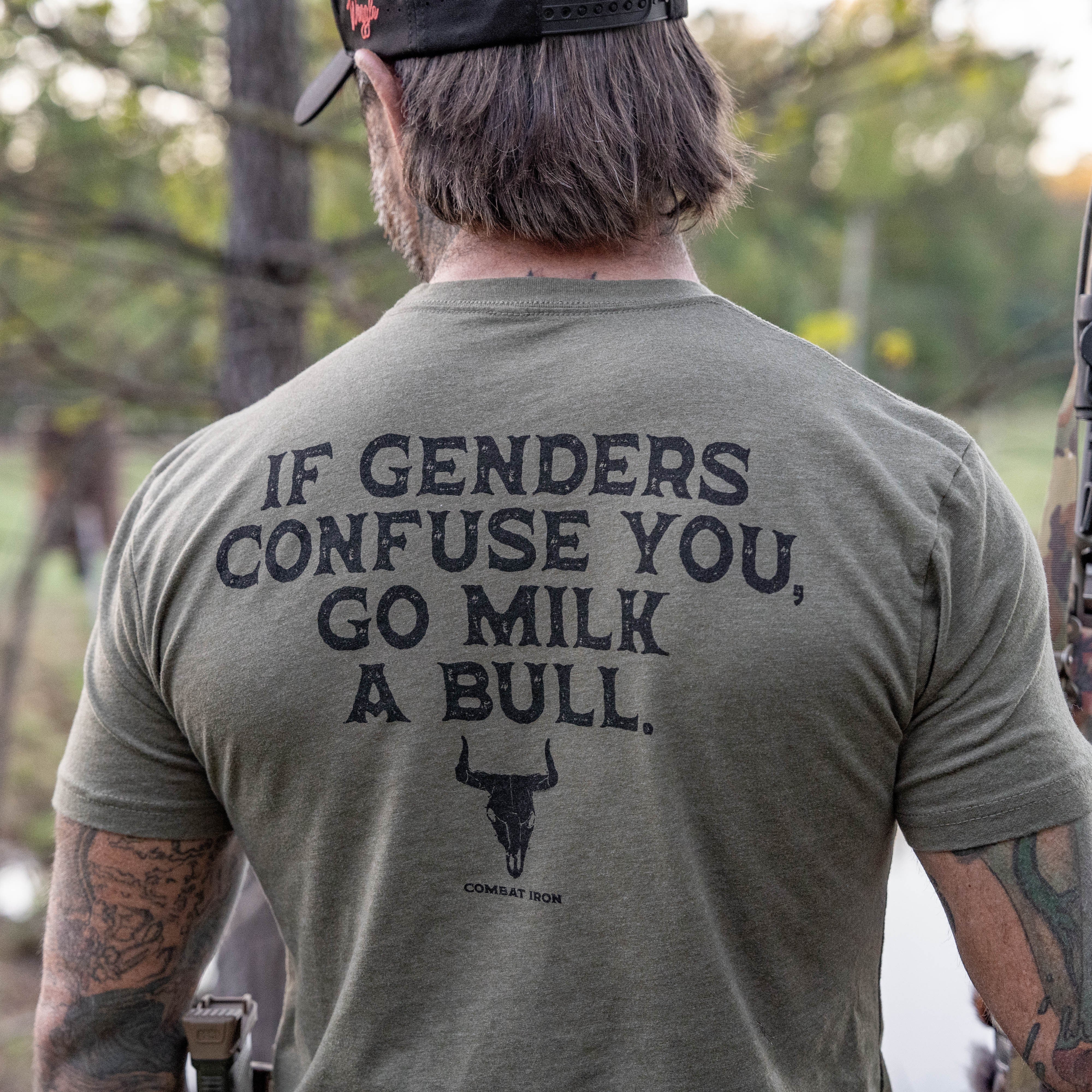 If Genders Confuse You, Go Milk a Bull Men's T-Shirt - Image 44