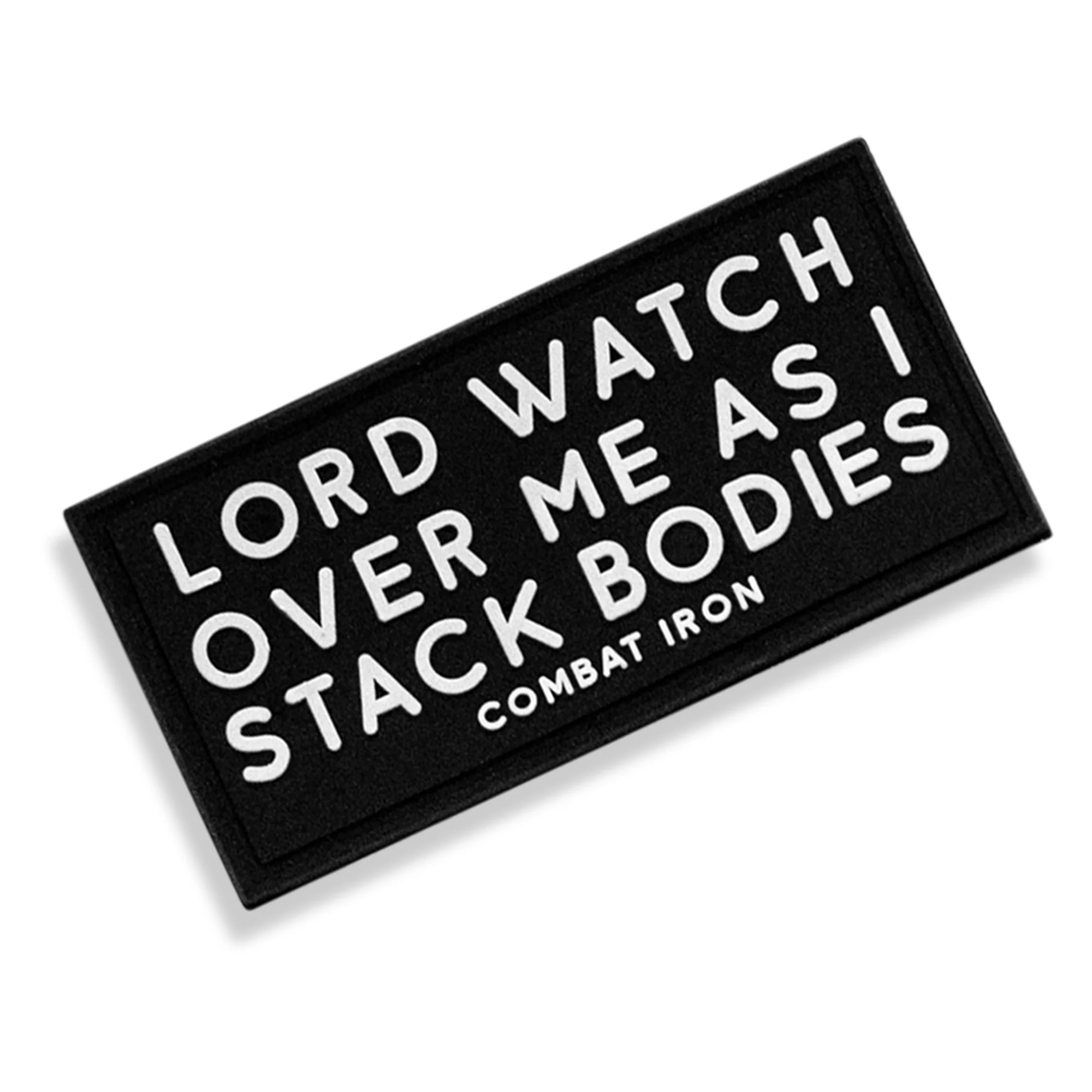 Lord Watch Over Me As I Stack Bodies PVC Patch - Image 7