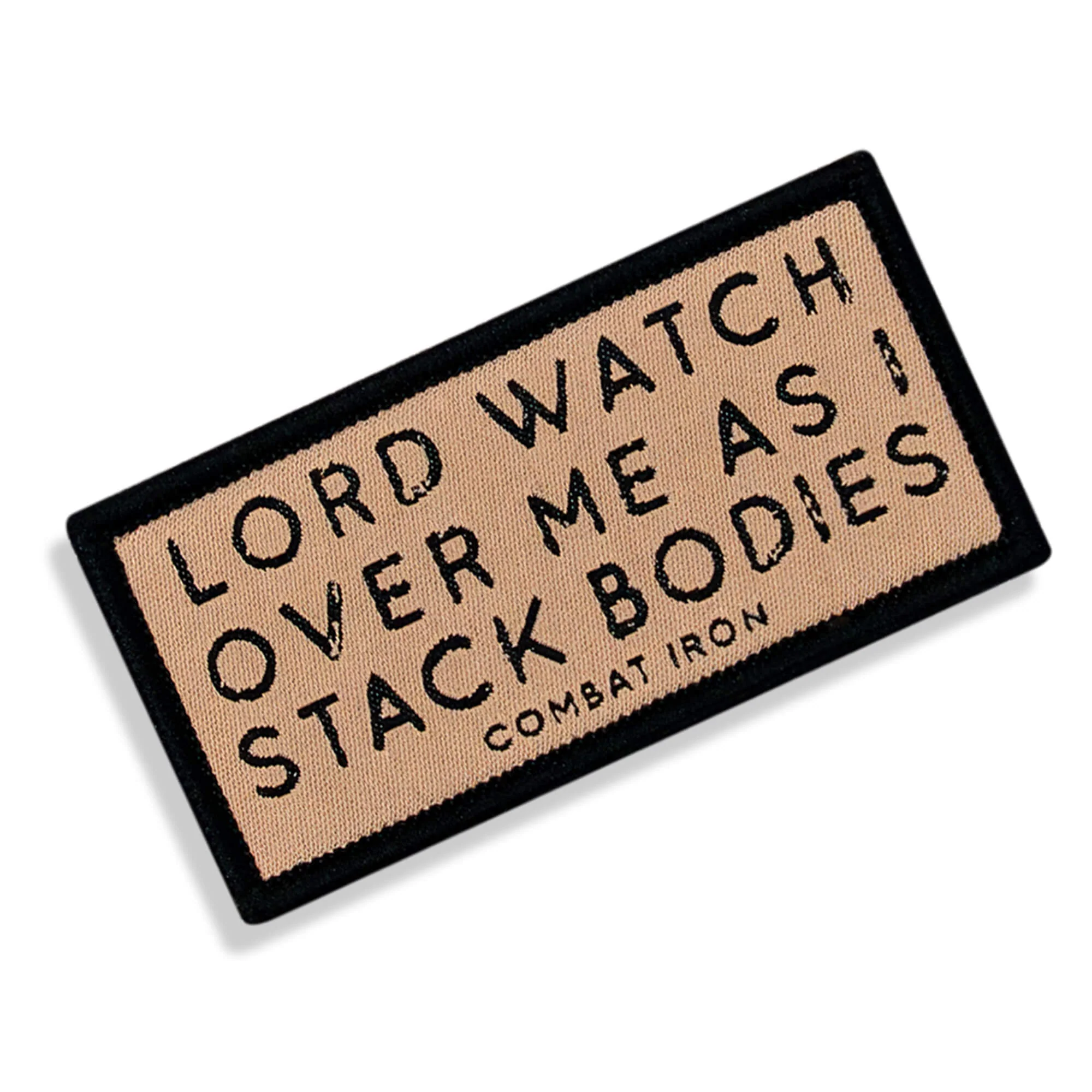 Lord Watch Over Me As I Stack Bodies Soft Velcro Patch - Image 11
