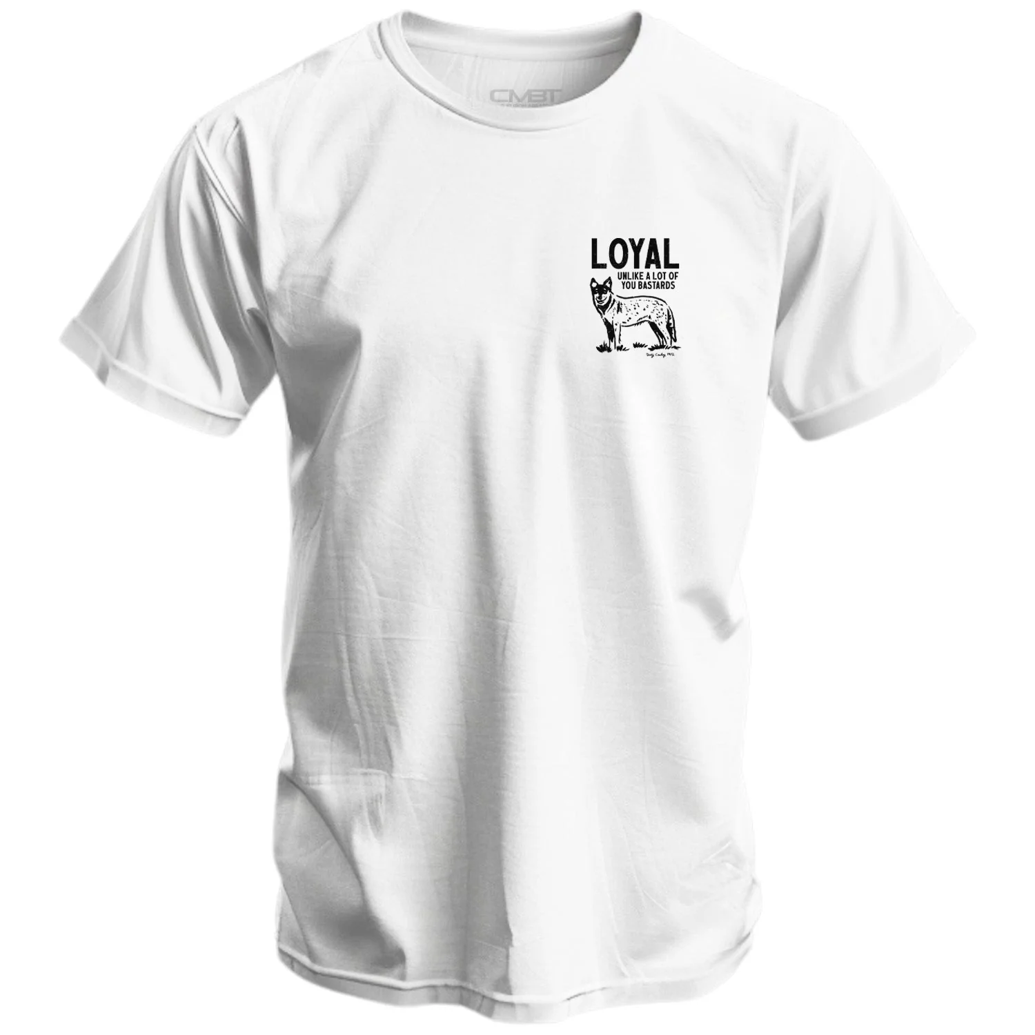 Loyal Unlike A Lot Of You Bastards Dog Men's T-Shirt - Image 2