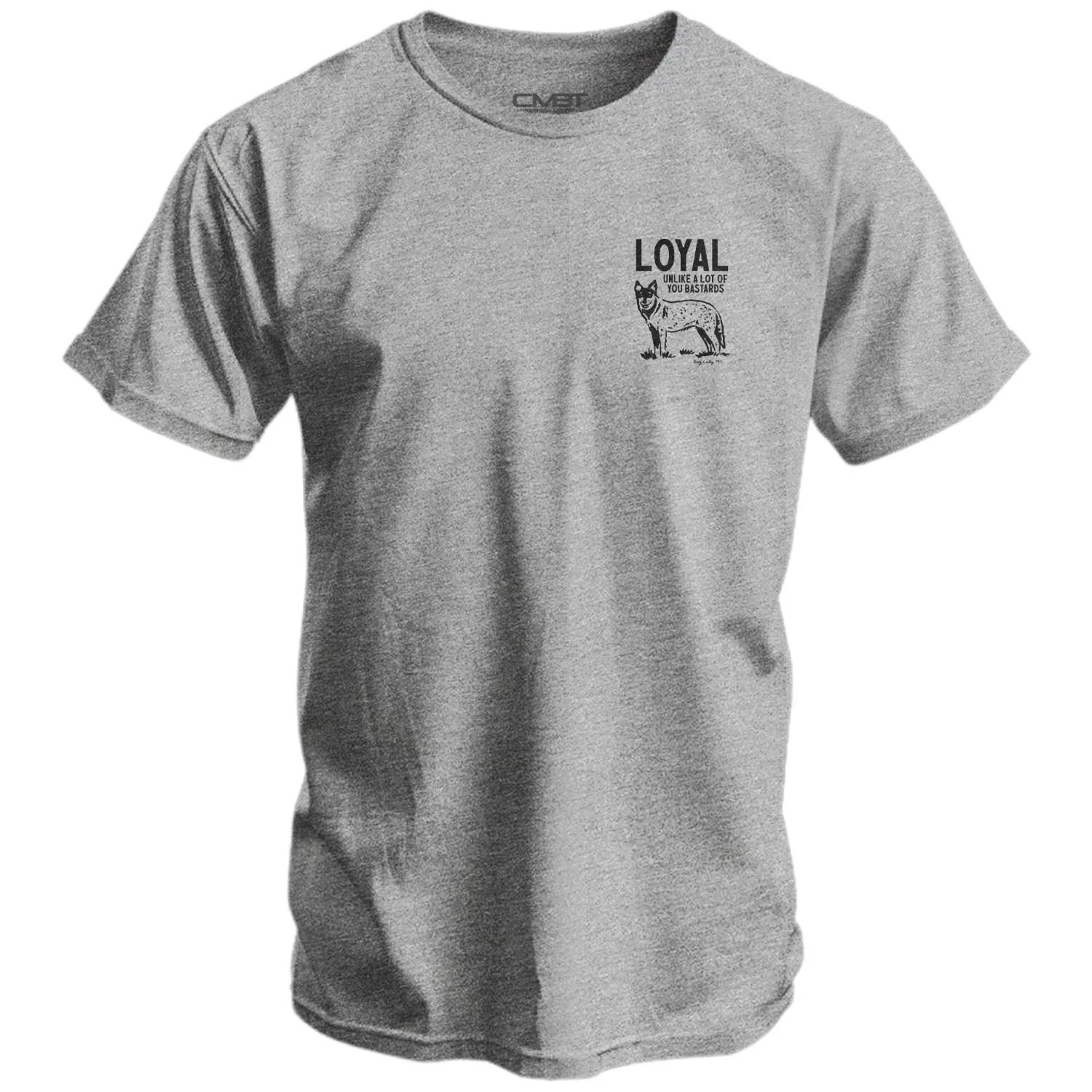 Loyal Unlike A Lot Of You Bastards Dog Men's T-Shirt - Image 4