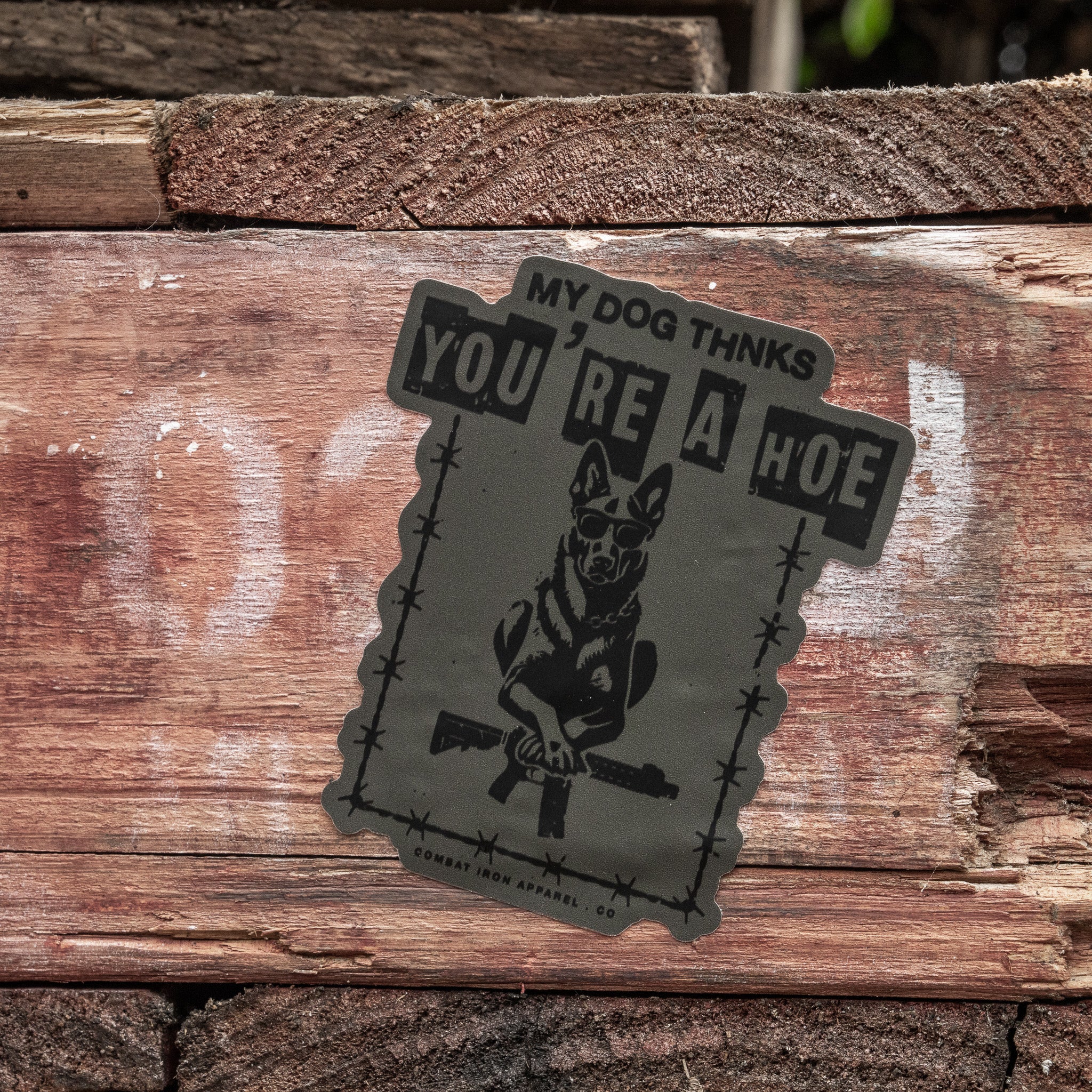 My Dog Thinks You're A Hoe Decal - Image 2