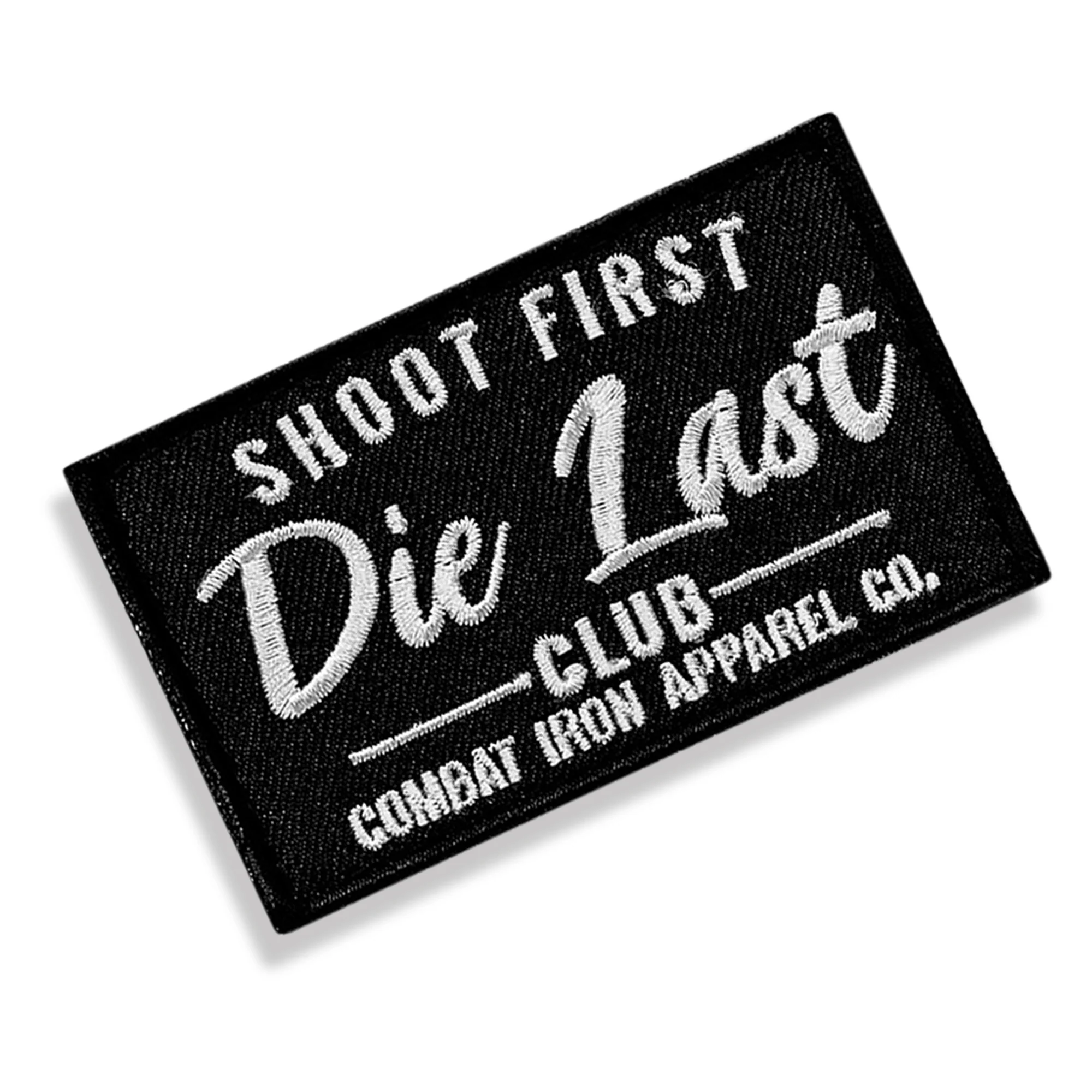 Shoot First. Die Last Club Velcro Patch - Image 9