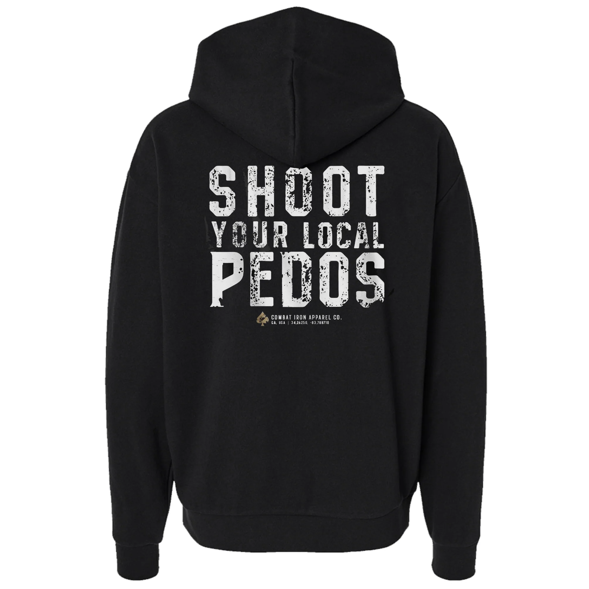 Shoot Your Local Pedo Fleece Lined Hoodies