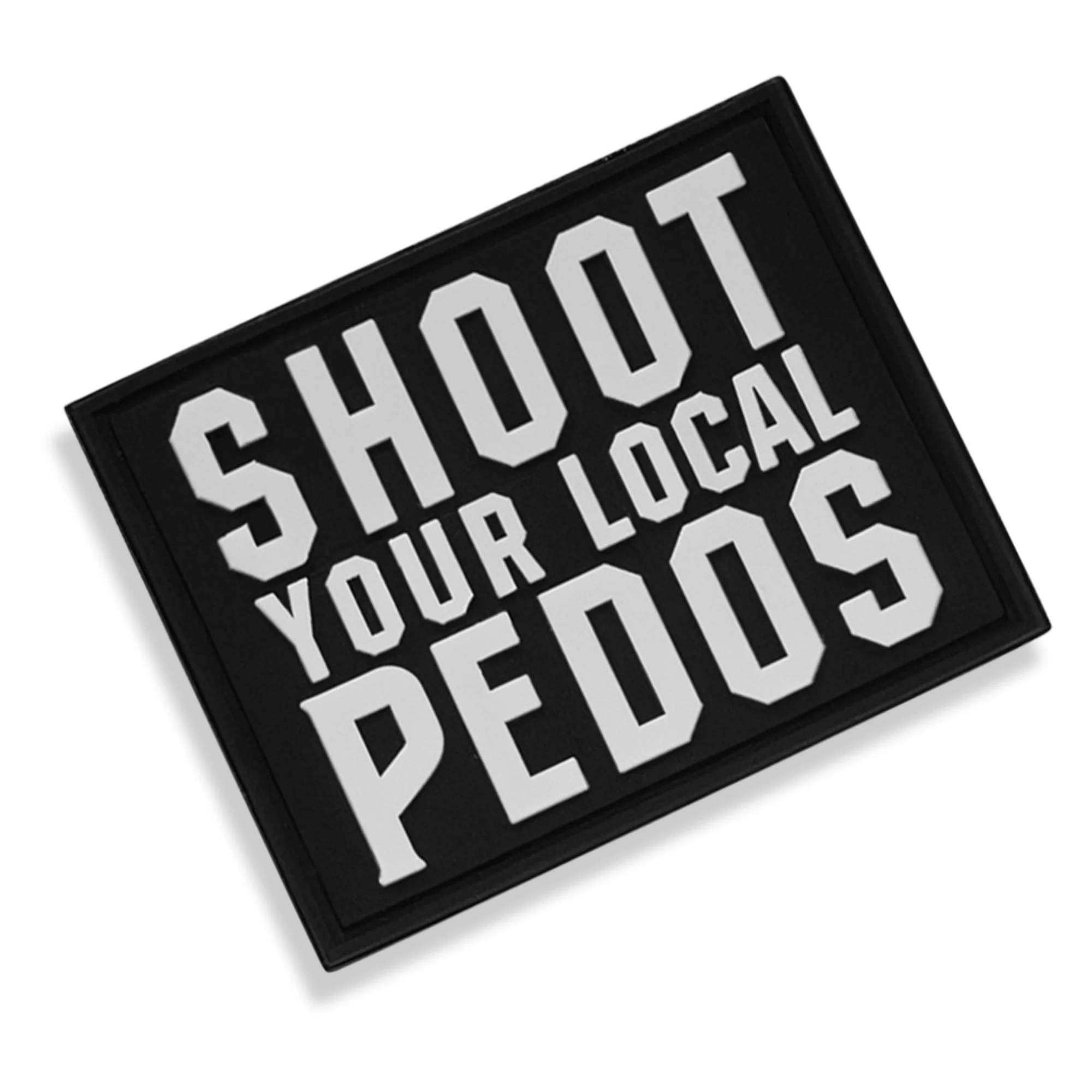 Shoot Your Local Pedo PVC Patch - Image 6