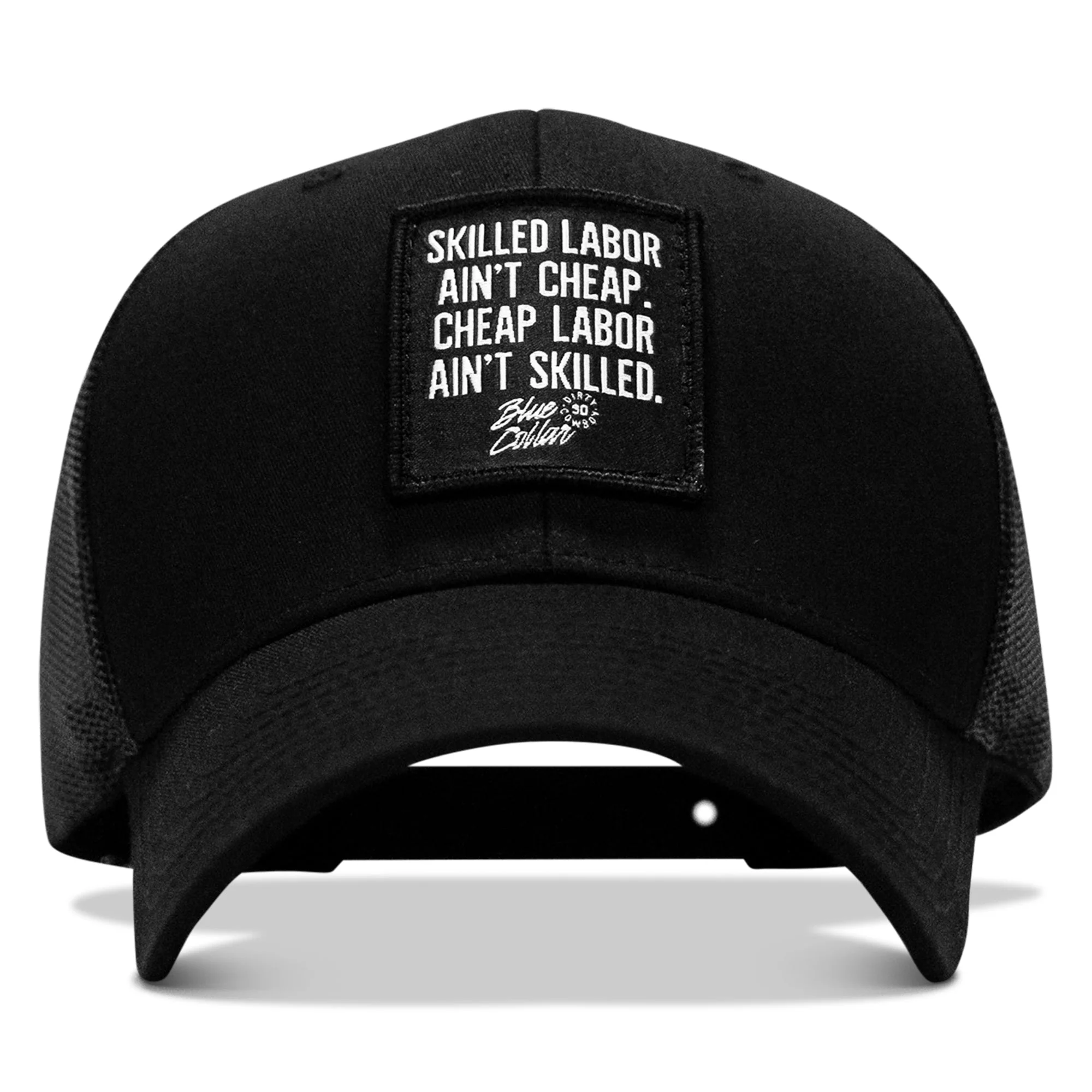 Skilled Labor Ain't Cheap Patch Snapback Hat