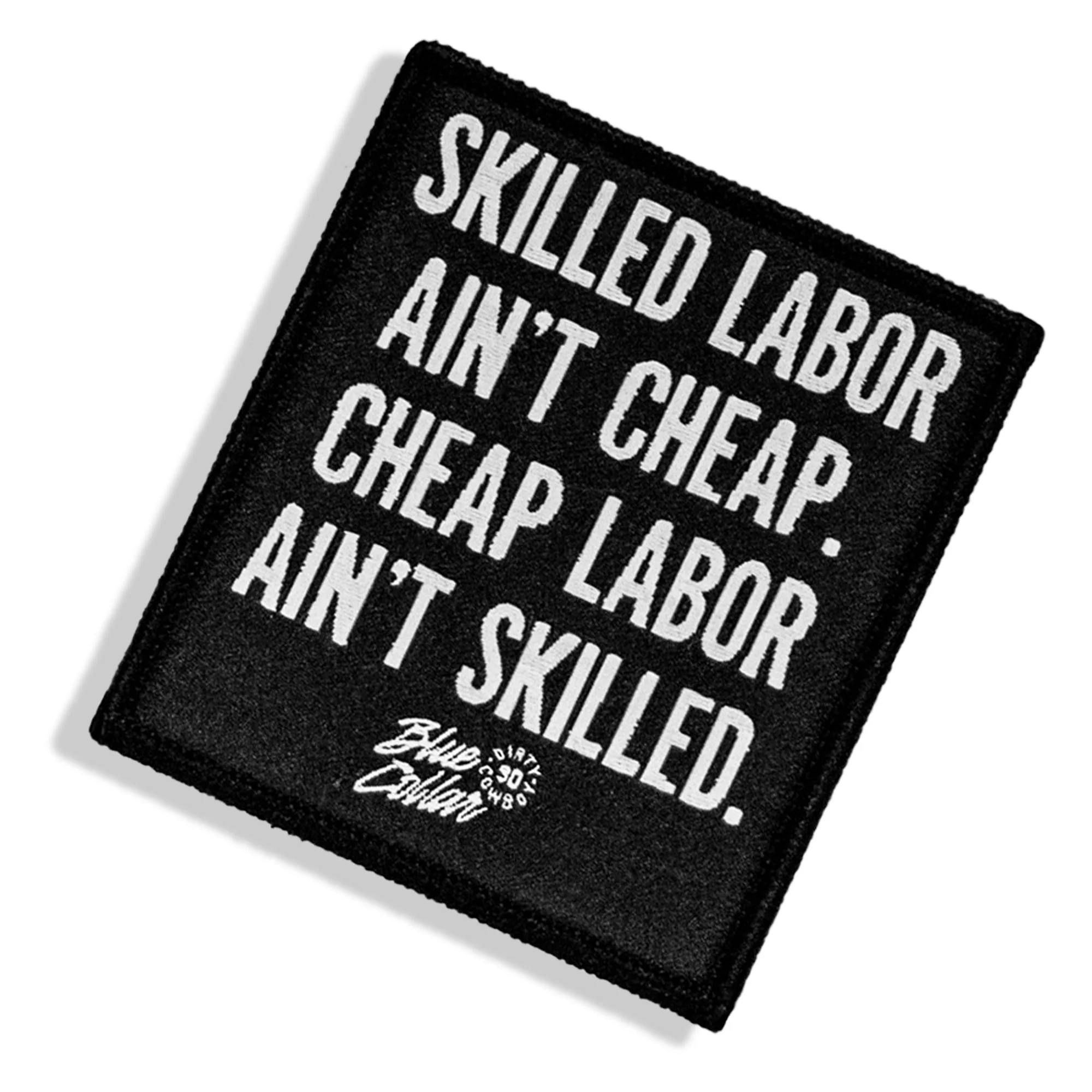Skilled Labor Ain't Cheap Velcro Patch - Image 2