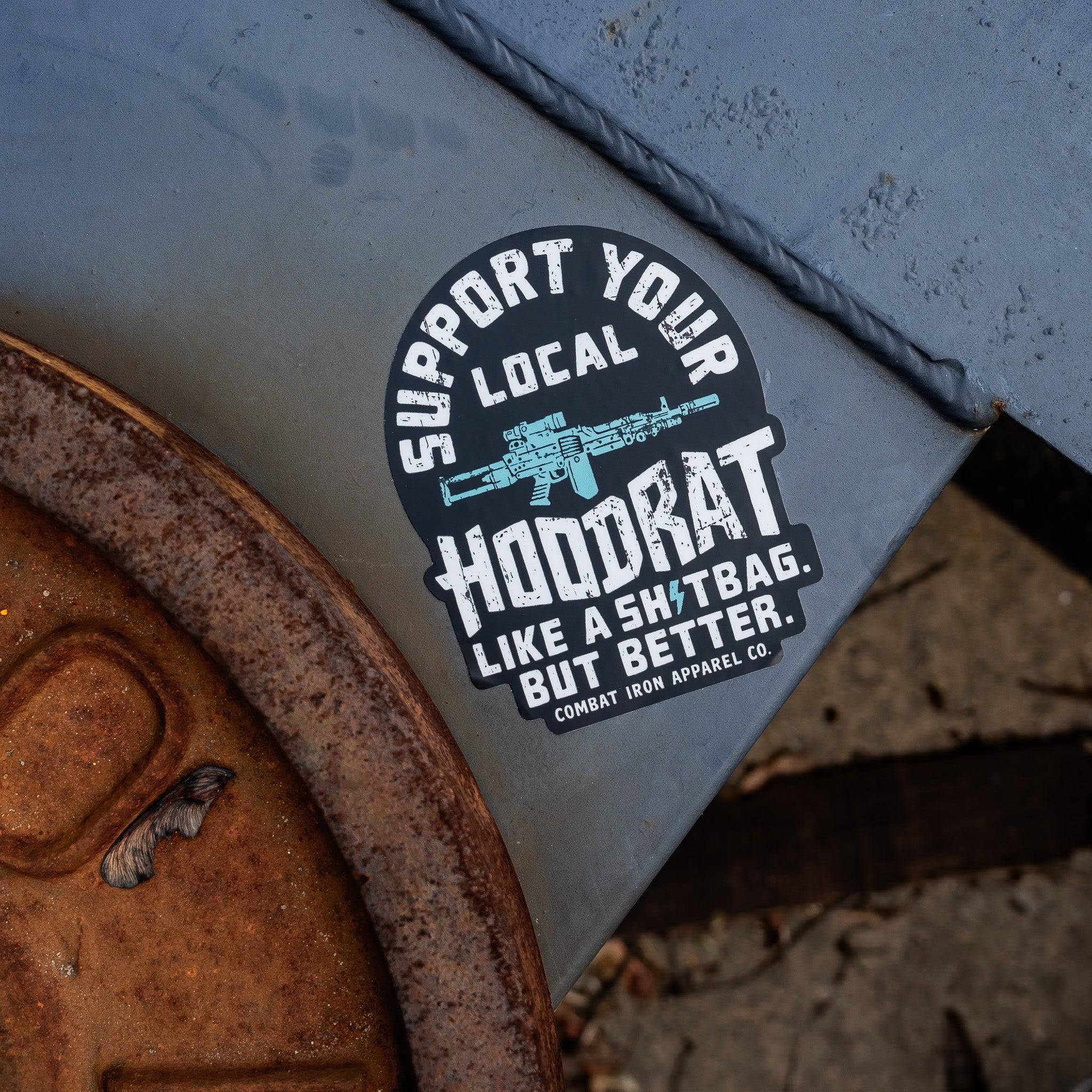 Support Your Local Hoodrat Decal - Image 2