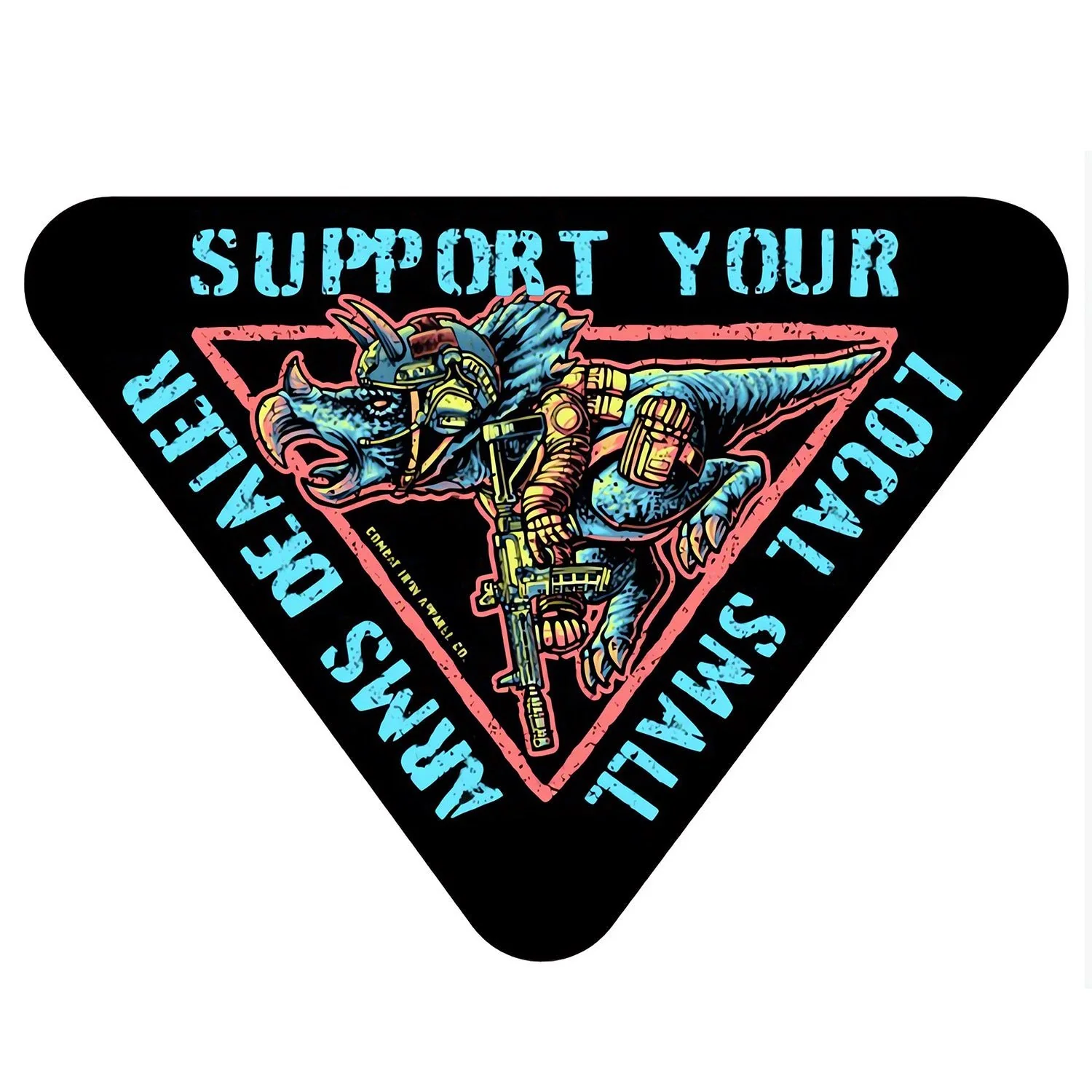Support Your Local Small Arms Dealer Dinosaur Decal Sticker