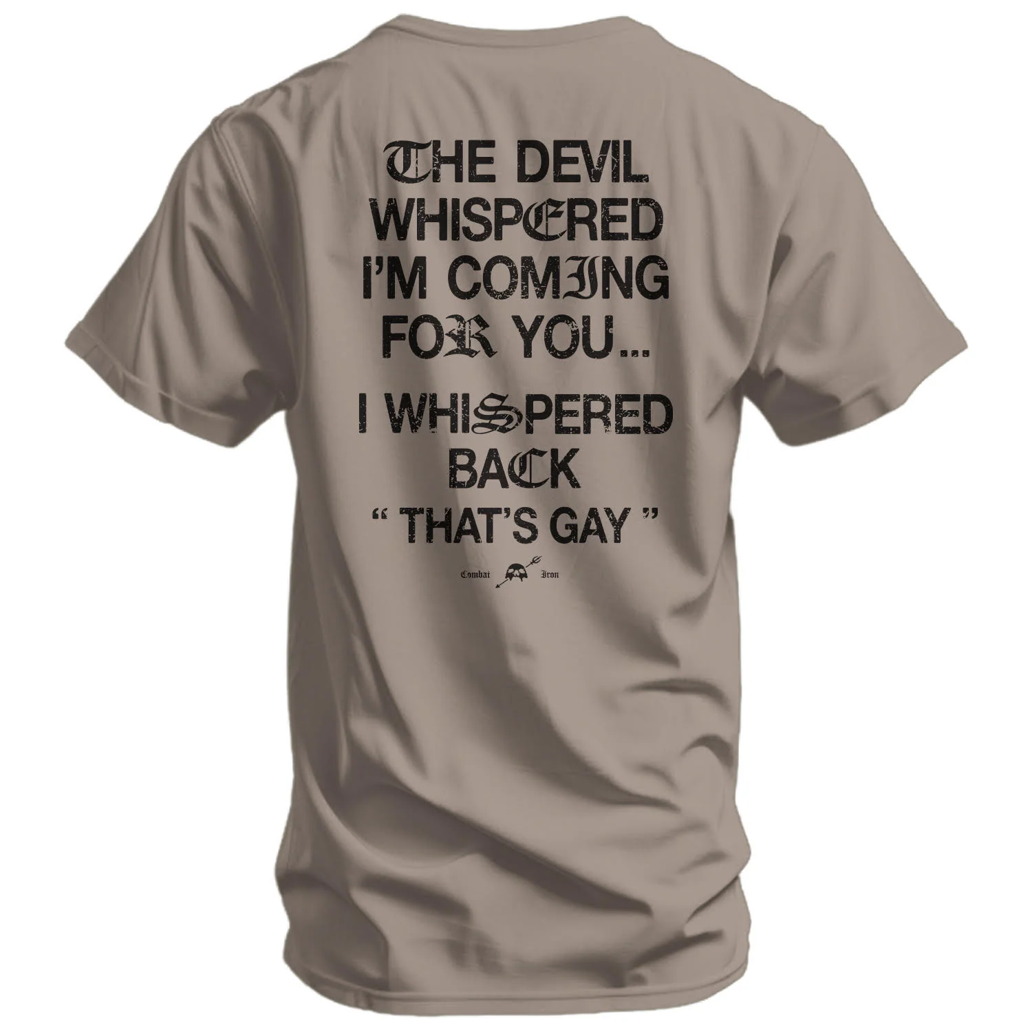 The Devil Whispered I'm Coming For You Men's T-Shirt - Image 7
