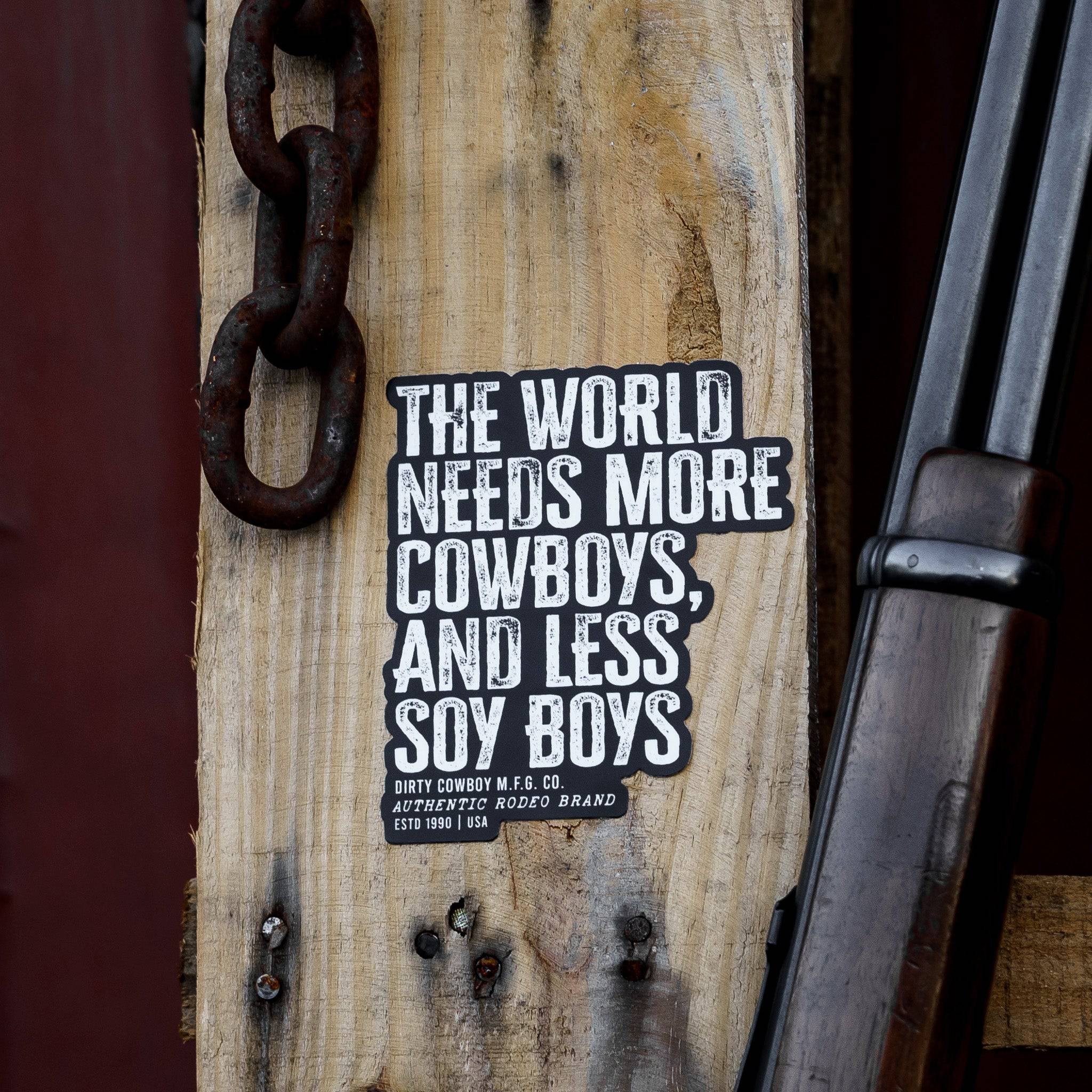 The World Needs More Cowboys and Less Soy Boys Decal - Image 3