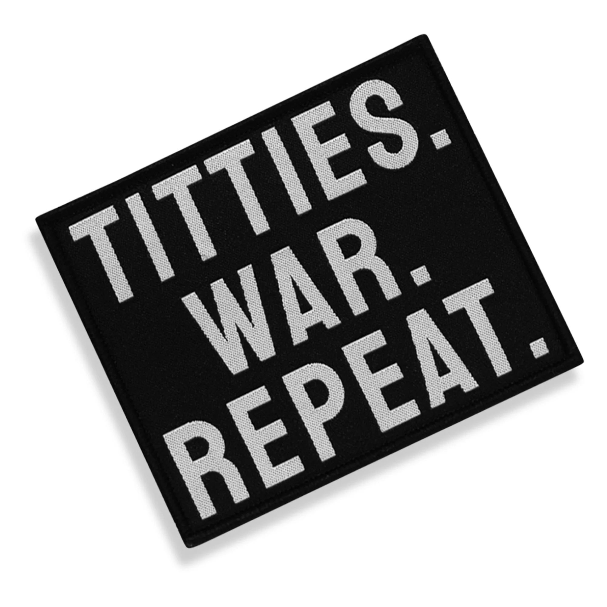 Titties. War. Repeat. Velcro Patch - Image 6