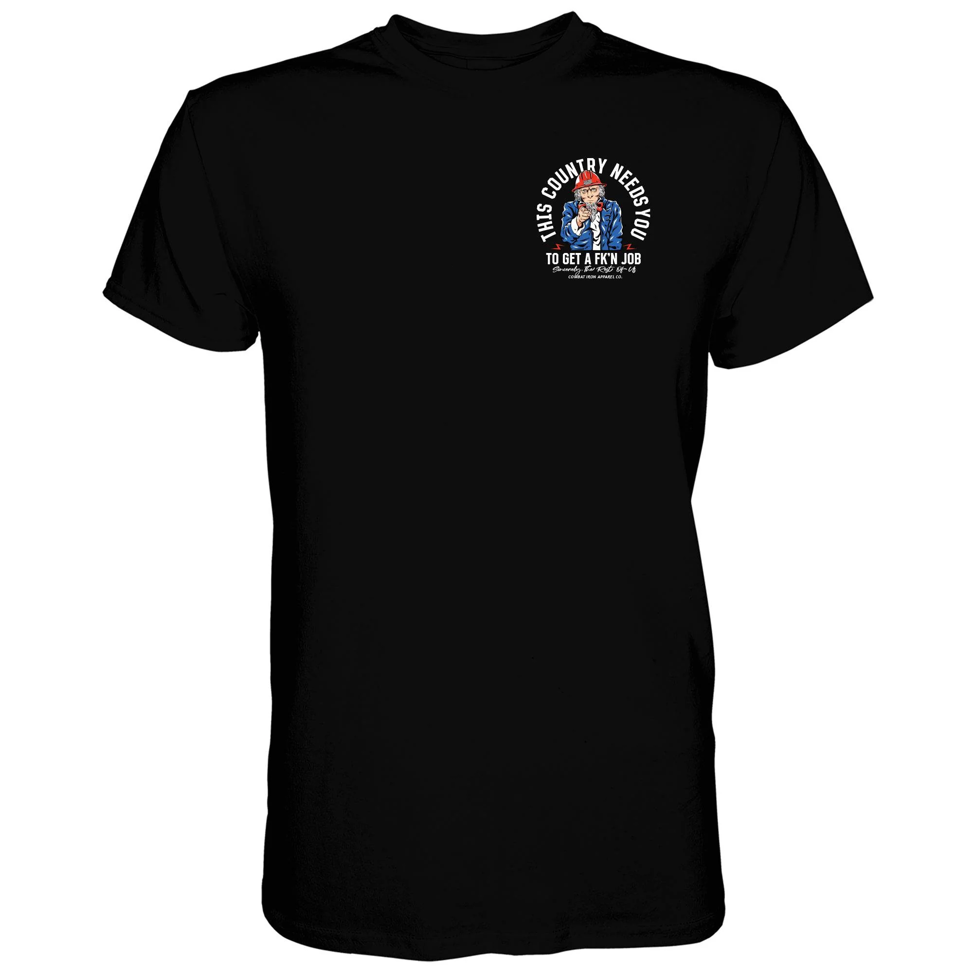 Uncle Sam: This Country Needs You To Get A Fk'n Job Men's T-Shirt - Image 2