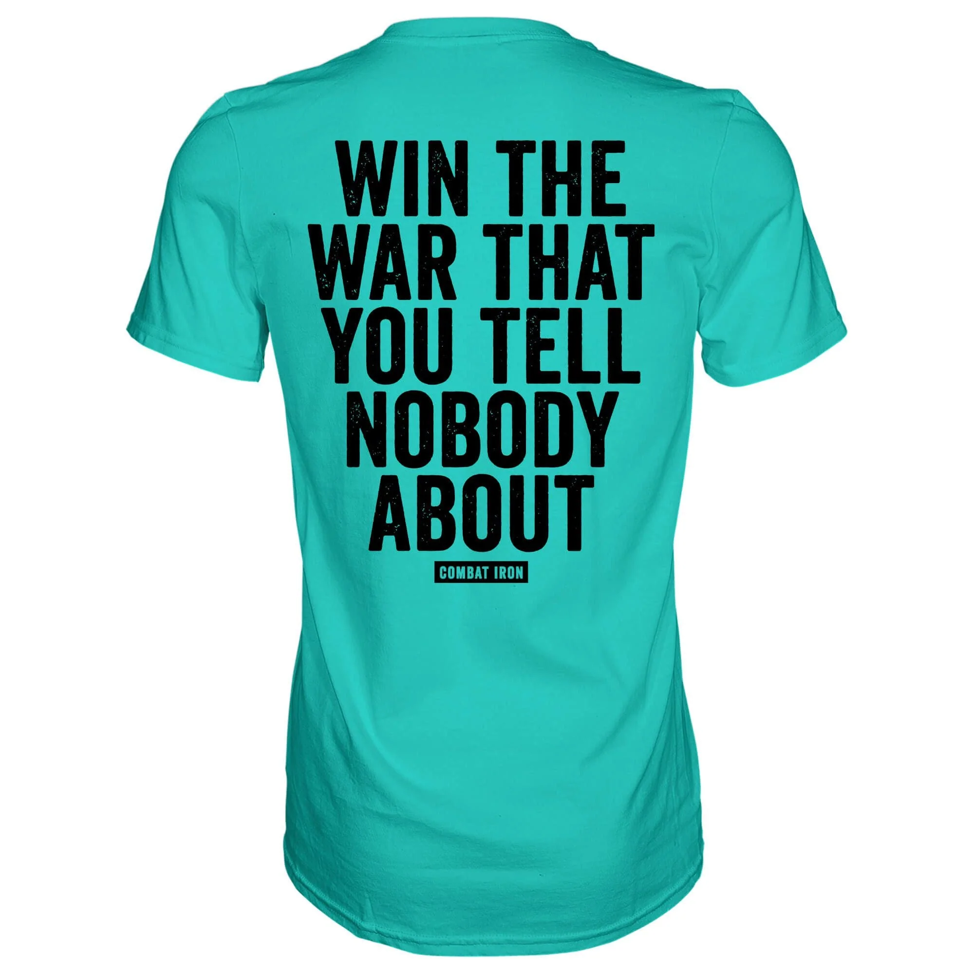 Win The War You Tell Nobody About Men's T-Shirt - Image 11